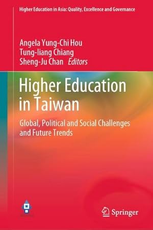 Imagen del vendedor de Higher Education in Taiwan : Global, Political and Social Challenges and Future Trends a la venta por AHA-BUCH GmbH