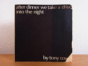 Seller image for After the Dinner we take a Drive into the Night [signed by Tony Towle - damaged Copy] for sale by Antiquariat Weber