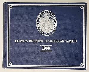 Lloyd's Register of American Yachts: a List of the Sailing and Power Yachts, Yacht Clubs and Yach...