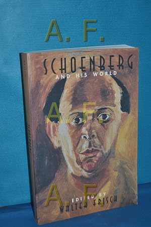 Bild des Verkufers fr Schoenberg and his world ed. by Walter Frisch / Bard Music Festival series zum Verkauf von Antiquarische Fundgrube e.U.
