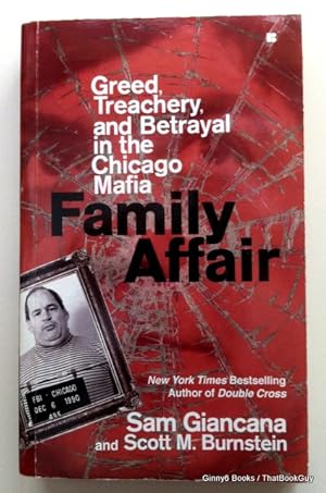 Family Affair: Greed, Treachery, and Betrayal in the Chicago Mafia