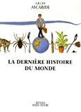 Bild des Verkufers fr La Dernire Histoire Du Monde zum Verkauf von RECYCLIVRE