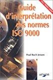 Bild des Verkufers fr Guide D'interprtation Des Normes Iso 9000 : Iso 900:2000 zum Verkauf von RECYCLIVRE