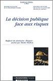 Image du vendeur pour La Dcision Publique Face Aux Risques : Rapport Du Sminaire Risques mis en vente par RECYCLIVRE