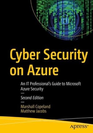 Bild des Verkufers fr Cyber Security on Azure : An It Professional  s Guide to Microsoft Azure Security zum Verkauf von GreatBookPricesUK