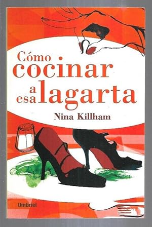 Seller image for COMO COCINAR A ESA LAGARTA for sale by Desvn del Libro / Desvan del Libro, SL