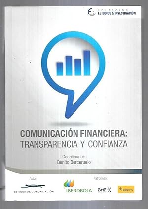 Imagen del vendedor de COMUNICACION FINANCIERA: TRANSPARENCIA Y CONFIANZA a la venta por Desvn del Libro / Desvan del Libro, SL