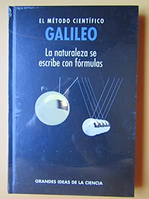 Imagen del vendedor de GALILEO EL METODO CIENTIFICO La naturaleza de escribe con frmulas a la venta por Librovicios
