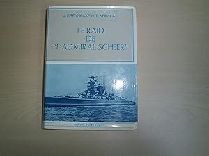 Imagen del vendedor de LE RAID DE L"ADMIRAL SCHEER" a la venta por Le temps retrouv