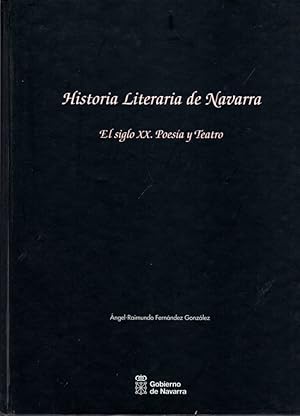 Seller image for Historia literaria de Navarra. El siglo XX. Poesa y teatro . for sale by Librera Astarloa