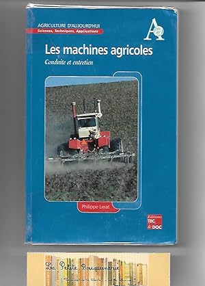 Bild des Verkufers fr Les machines agricoles, conduite et entretien zum Verkauf von La Petite Bouquinerie