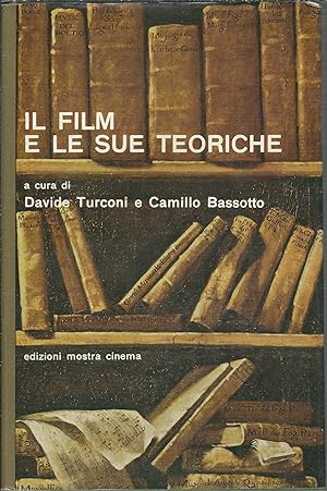 IL FILM E LE SUE TEORICHE - PER UNA BIBLIOTEGRAFIA DELLE TEORICHE E DELL'ESTETICA DEL FILM