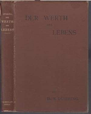 Immagine del venditore per Der Werth des Lebens. Eine Denkerbetrachtung im Sinne heroischer Lebensauffassung. venduto da Antiquariat Carl Wegner