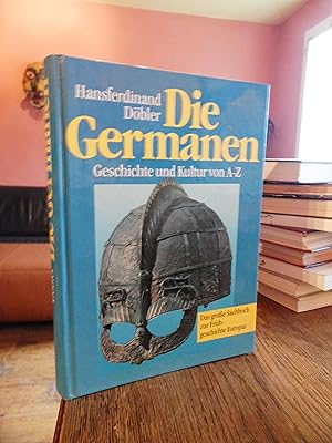 Die Germanen. Legende und Wirklichkeit von A - Z. Ein Lexikon zur europäischen Frühgeschichte.