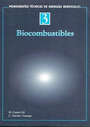 Biocombustibles. Monografías técnicas de energías renovables, nº 3.