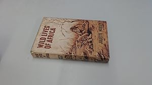 Seller image for Wild Lives Of Africa for sale by BoundlessBookstore