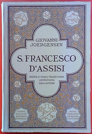 Seller image for S. FRANCESCO D ASSISI. Nuova e Unica Traduzione Approvata Dall Autore. for sale by biblion2