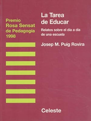 Seller image for La tarea de educar. Relatos sobre el da a da de una escuela for sale by Librera Cajn Desastre