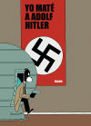 Imagen del vendedor de Yo mat a Adolf Hitler a la venta por Agapea Libros