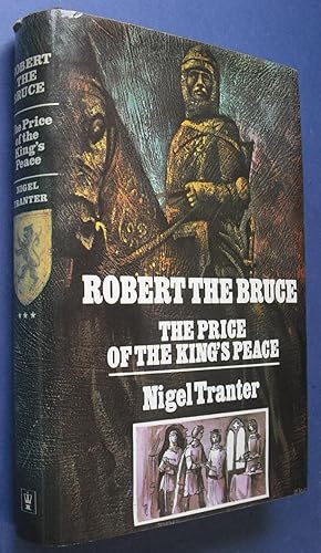 Robert the Bruce - The Price of the King's Peace