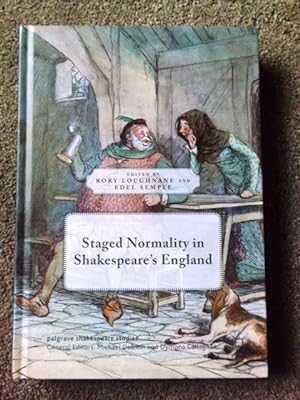 Staged Normality in Shakespeare's England (Palgrave Shakespeare Studies)