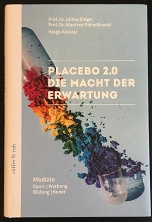 Bild des Verkufers fr Placebo 2.0: Die Macht der EWrwartung - Medizin, Sport, Werbung, Bildung, Kunst. zum Verkauf von Antiquariat Im Seefeld / Ernst Jetzer