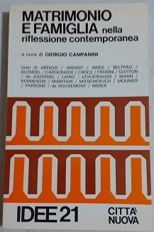 Seller image for MATRIMONIO E FAMIGLIA NELLA RIFLESSIONE CONTEMPORANEA, for sale by Libreria antiquaria Pagine Scolpite