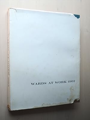 Wards at Work 1962 : A pictorial survey of recent activities of the Ward Group of Companies.