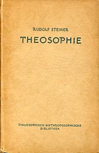 Theosophie. Einführung in übersinnliche Welterkenntnis und Menschenbestimmung.