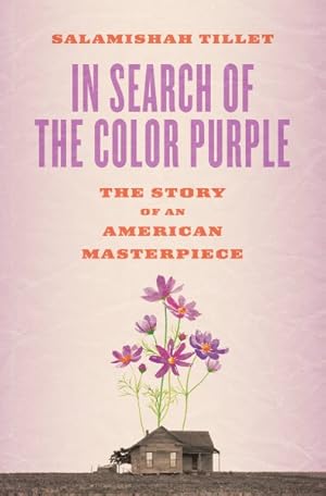 Seller image for In Search of the Color Purple : The Story of an American Masterpiece for sale by GreatBookPrices