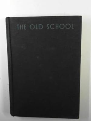 Seller image for The old school: essays by divers hands for sale by Cotswold Internet Books