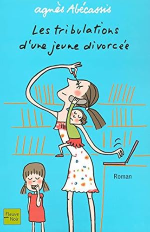 Immagine del venditore per Les Tribulations d'une jeune divorce venduto da JLG_livres anciens et modernes