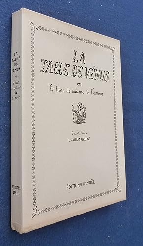 Image du vendeur pour La Table de Vnus ou le livre de cuisine de l'amour mis en vente par ferdinand bouquiniste des quais de Paris