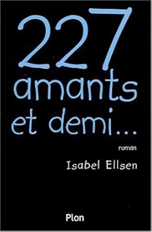 Image du vendeur pour 227 amants et demi. mis en vente par JLG_livres anciens et modernes