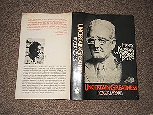 Seller image for Uncertain Greatness: Henry Kissinger and American Foreign Policy for sale by Jim's Old Books