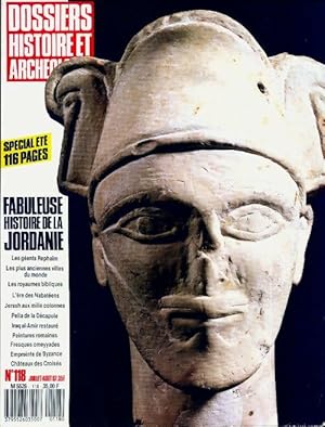 Dossiers histoire et archéologie n°118 : Fabuleuse histoire de la Jordanie - Collectif