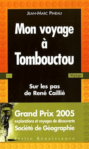 Mon voyage ? Tombouctou - Jean-Marc Pineau