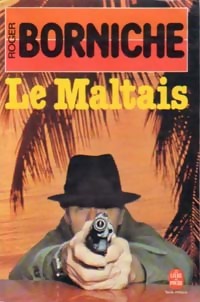 Le Maltais - Roger Borniche