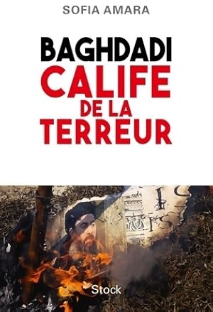 Bild des Verkufers fr Baghdadi, calife de la terreur - Sofia Amara zum Verkauf von Book Hmisphres