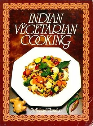 Indian vegetarian cookery - Michael Pandya