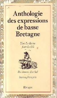 Image du vendeur pour Anthologie des expressions de basse Bretagne - Yves Le Berre mis en vente par Book Hmisphres