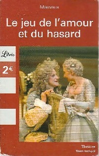 Le jeu de l'amour et du hasard - Marivaux