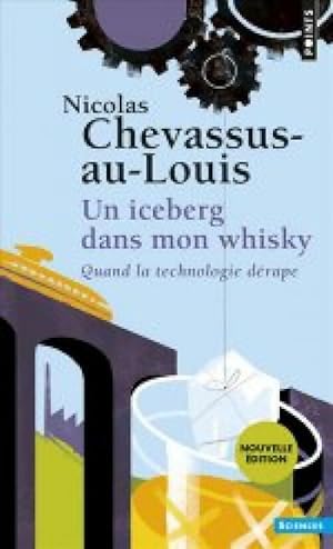 Bild des Verkufers fr Un iceberg dans mon whisky - Nicolas Chevassus-Au-Louis zum Verkauf von Book Hmisphres
