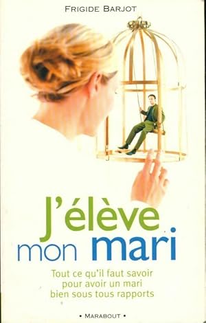 Image du vendeur pour J'?l?ve mon mari - Frigide Barjot mis en vente par Book Hmisphres