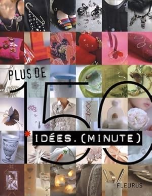 Image du vendeur pour Plus de 150 id?es. (minute) - Christophe Savour? mis en vente par Book Hmisphres