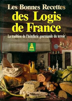 Les bonnes recettes des logis de France - J. Saulnier