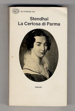 La Certosa di Parma. Traduzione di Camillo Sbarbaro. Nota introduttiva di Emilio Faccioli.