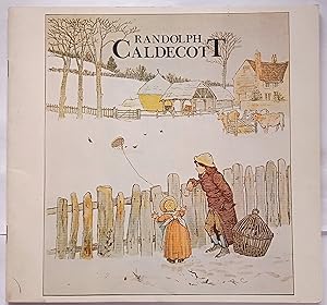 Randolph Caldecott 1846-1886 - A Christmas exhibition of the work of the Victorian book illustrat...