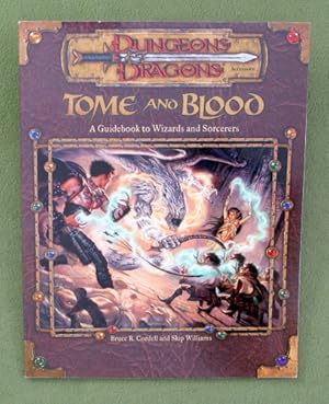 Imagen del vendedor de Tome and Blood: Wizards Sorcerers (Dungeons Dragons 3rd Edition D20 System) a la venta por Wayne's Books