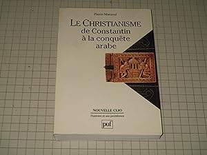 Seller image for Le christianisme de Constantin a la conquete arabe (Nouvelle Clio) (French Edition) for sale by rareviewbooks